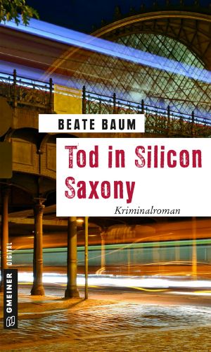 [Kirsten Bertram 02] • Tod in Silikon Saxony